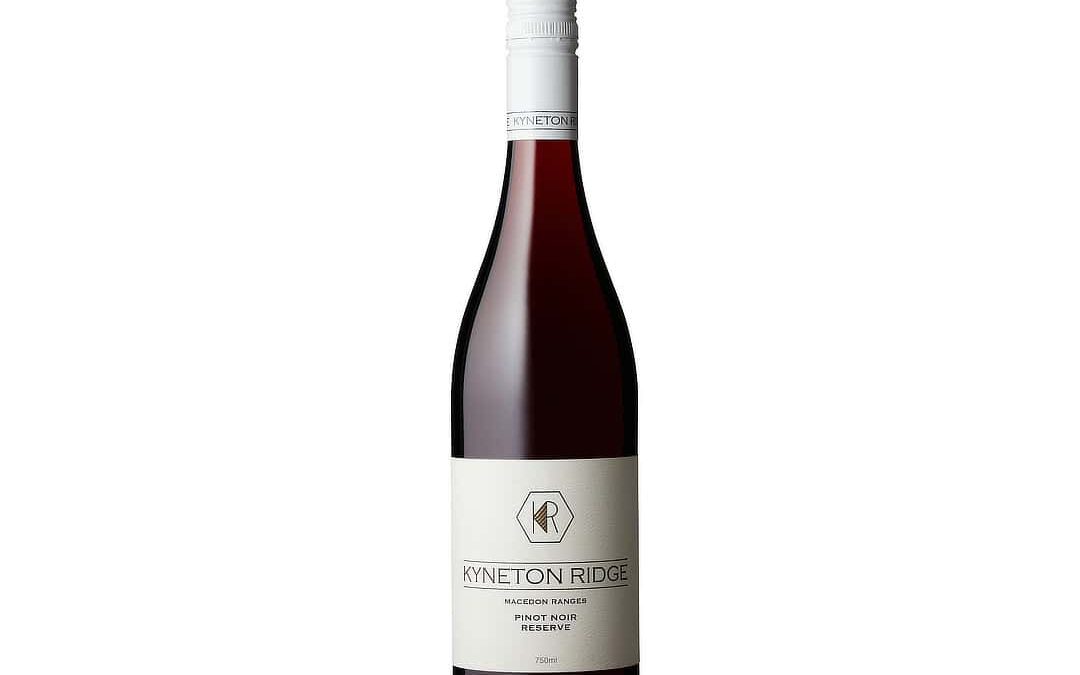 Release of the Kyneton Ridge Pinot Noir Reserve 2024